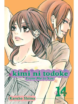 cover image of Kimi ni Todoke: From Me to You, Volume 14
